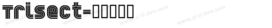 Trisect字体转换