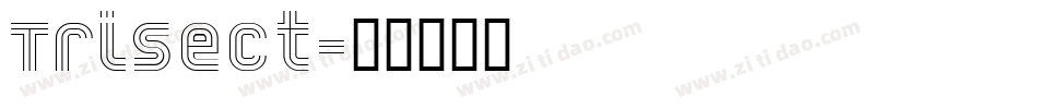 Trisect字体转换