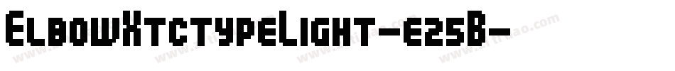 ElbowXtctypeLight-e25B字体转换