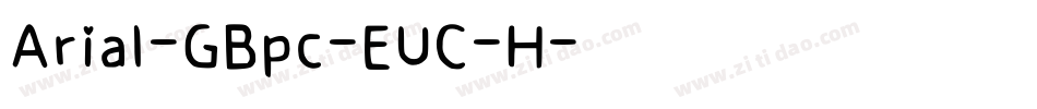 Arial-GBpc-EUC-H字体转换