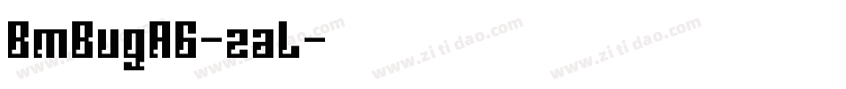 BmBugA6-zaL字体转换