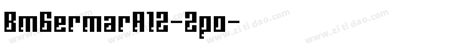 BmGermarA12-2po字体转换