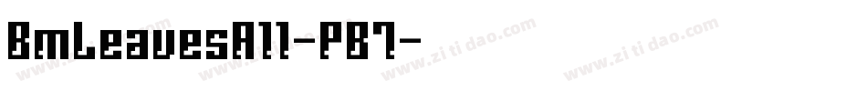 BmLeavesA11-PB7字体转换