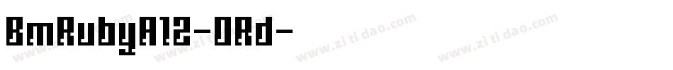 BmRubyA12-ORd字体转换