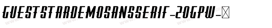 GuestStarDemoSansSerif-2OgPw字体转换