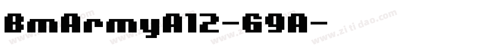 BmArmyA12-G9A字体转换