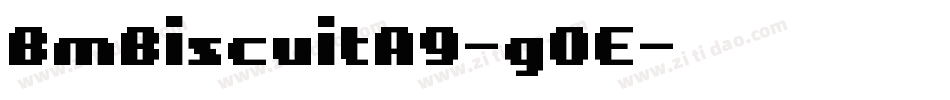 BmBiscuitA9-gOE字体转换