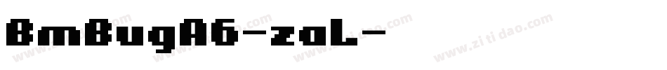 BmBugA6-zaL字体转换