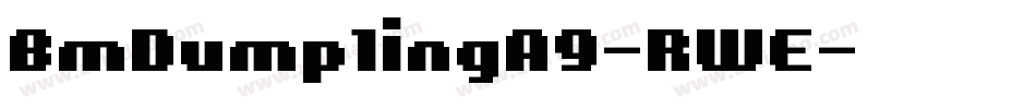 BmDumplingA9-RWE字体转换