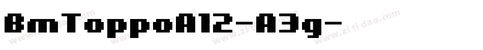 BmToppoA12-A3g字体转换