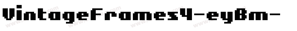 VintageFrames4-eyBm字体转换