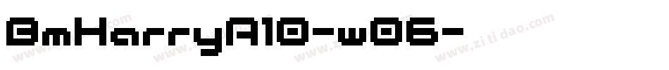 BmHarryA10-w06字体转换