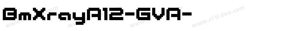 BmXrayA12-GVA字体转换