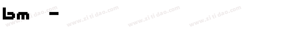 bm字体字体转换