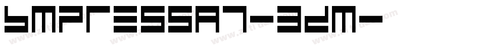 BmPressA7-3dM字体转换