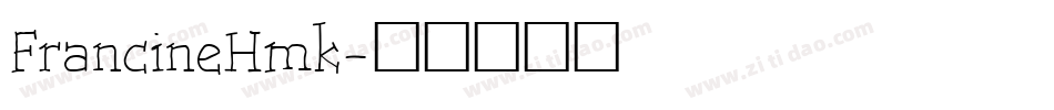 FrancineHmk字体转换