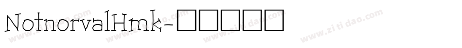 NotnorvalHmk字体转换