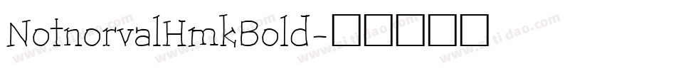 NotnorvalHmkBold字体转换