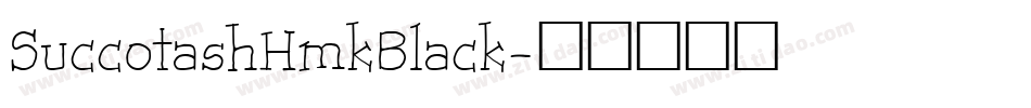 SuccotashHmkBlack字体转换
