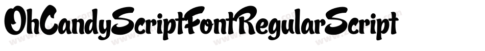 OhCandyScriptFontRegularScript-Wjrv字体转换
