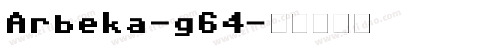Arbeka-g64字体转换