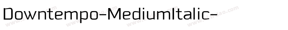 Downtempo-MediumItalic字体转换