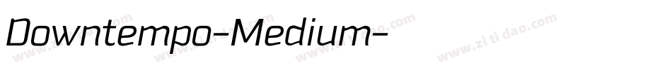 Downtempo-Medium字体转换