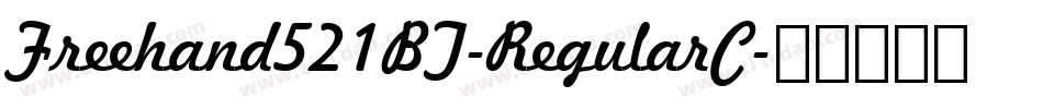 Freehand521BT-RegularC字体转换