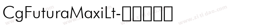 CgFuturaMaxiLt字体转换