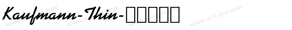 Kaufmann-Thin字体转换