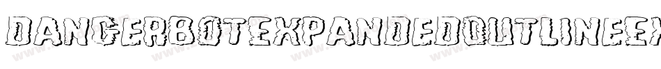 DangerbotExpandedOutlineExpandedOutline-avPE字体转换 DangerbotExpandedOutlineExpandedOutline-avPE字体转换