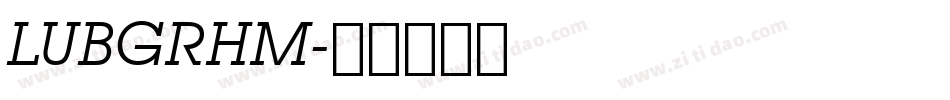 LUBGRHM字体转换