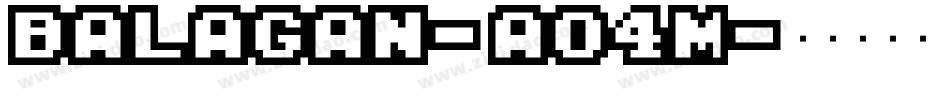 Balagan-A04M字体转换