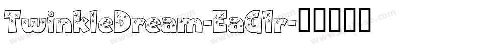 TwinkleDream-EaG1r字体转换