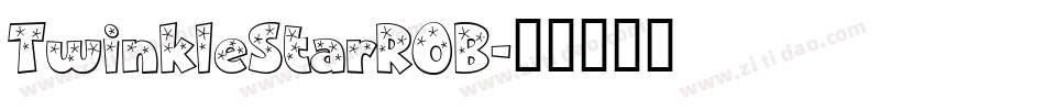 TwinkleStarROB字体转换