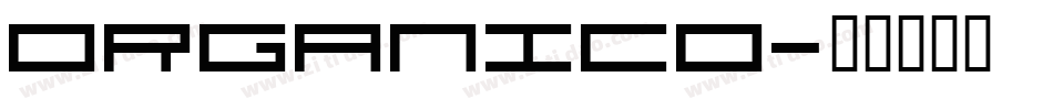Organico字体转换