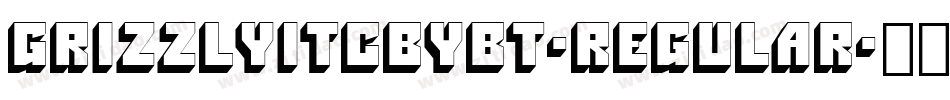 GrizzlyITCbyBT-Regular字体转换