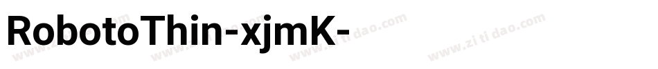 RobotoThin-xjmK字体转换