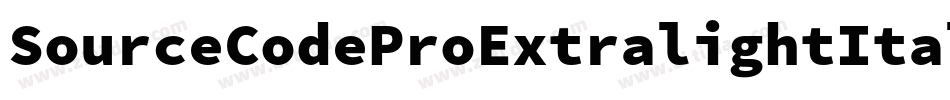 SourceCodeProExtralightItalic-dpex字体转换