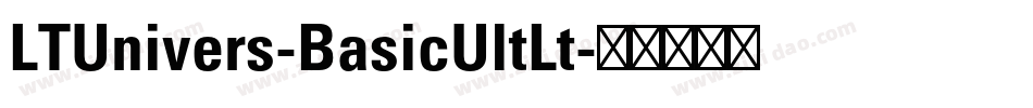 LTUnivers-BasicUltLt字体转换