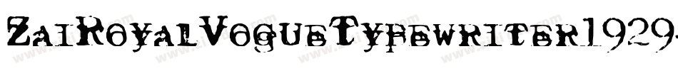 ZaiRoyalVogueTypewriter1929-L3V1G字体转换 ZaiRoyalVogueTypewriter1929-L3V1G字体转换