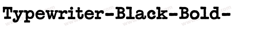 Typewriter-Black-Bold字体转换