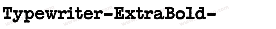 Typewriter-ExtraBold字体转换