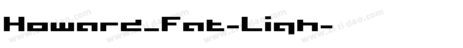 Howard_Fat-Ligh字体转换