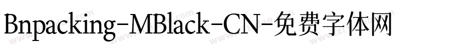 Bnpacking-MBlack-CN字体转换