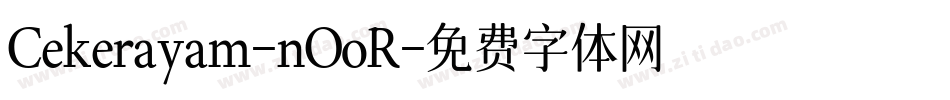 Cekerayam-nOoR字体转换