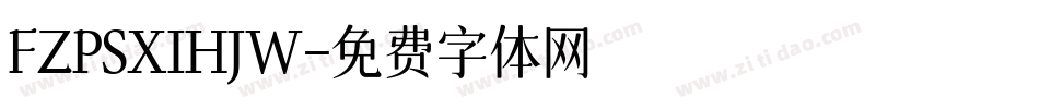 FZPSXIHJW字体转换