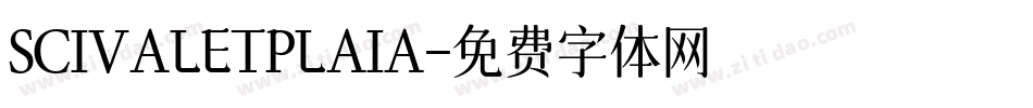 SCIVALETPLAIA字体转换