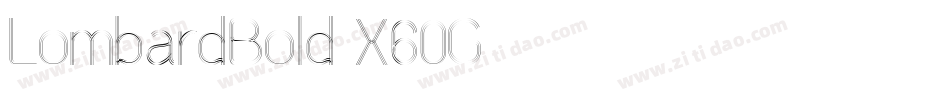 LombardBold-X60G字体转换