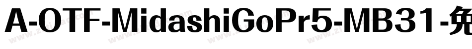 A-OTF-MidashiGoPr5-MB31字体转换